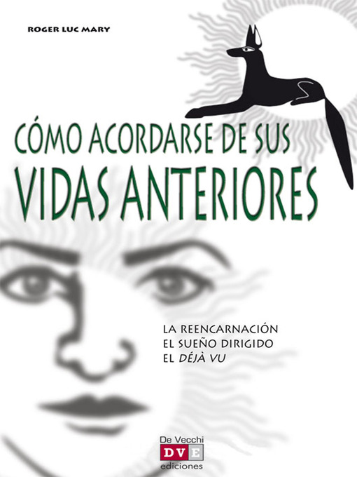 Title details for Cómo acordarse de sus vidas anteriores by Roger Luc Mary - Available